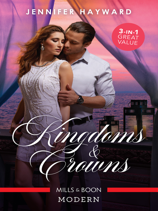 Title details for Carrying the King's Pride / Claiming the Royal Innocent / Marrying Her Royal Enemy by Jennifer Hayward - Wait list